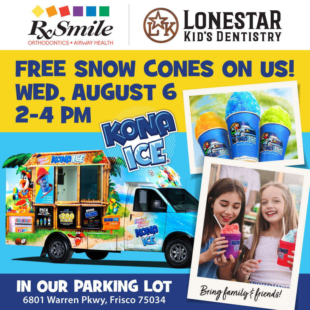 RxSmile Orthodontics and Lonestar Kid's Dentistry present Free Kona Ice snow cones