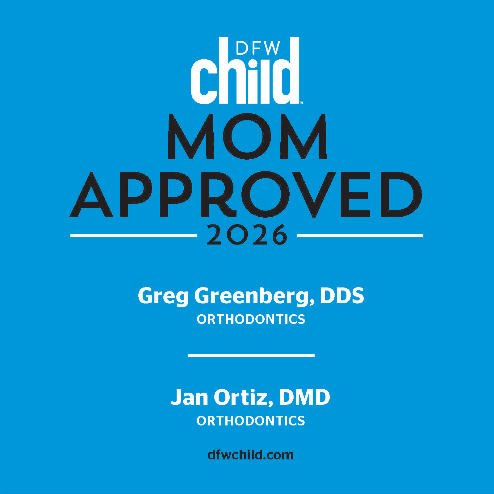 Drs Greenberg & Ortiz were selected 2026 Mom Approved Orthodontists